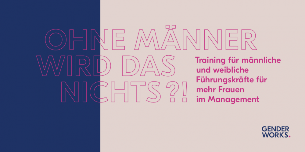 Flyer Genderworks Trainings Workshop zu Chancengleichheit von Frauen und Männern in Führungs